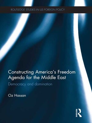 cover image of Constructing America's Freedom Agenda for the Middle East